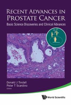 Hardcover Recent Advances in Prostate Cancer: Basic Science Discoveries and Clinical Advances Book