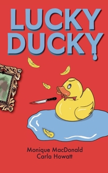 Lucky Ducky (Maddy Whitman Mystery)