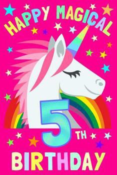 Happy Magical 5th Birthday: Notebook & Sketchbook Journal for 5 Year old Girls and Boys, 100 Pages, 6x9 Unique B-day Diary, Pink Composition Book