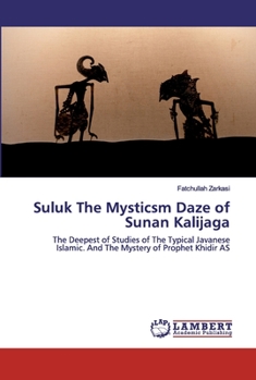 Paperback Suluk The Mysticsm Daze of Sunan Kalijaga Book