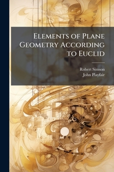 Paperback Elements of Plane Geometry According to Euclid Book