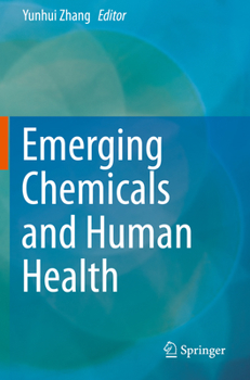 Paperback Emerging Chemicals and Human Health Book