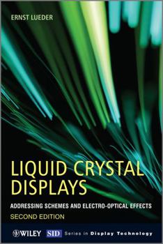 Hardcover Liquid Crystal Displays: Addressing Schemes and Electro-Optical Effects Book