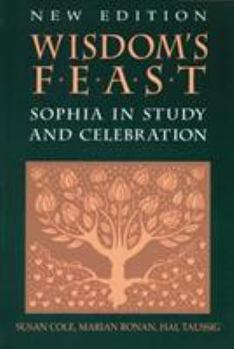 Paperback Wisdom's Feast: Sophia in Study and Celebration Book