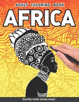 Paperback Africa Adults Coloring Book: african black women country tribal for adults relaxation art large creativity grown ups coloring relaxation stress rel Book