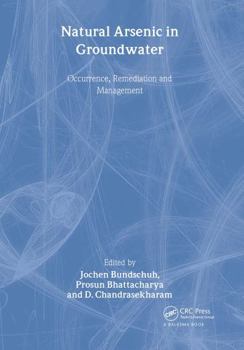 Hardcover Natural Arsenic in Groundwater: Proceedings of the Pre-Congress Workshop Natural Arsenic in Groundwater, 32nd International Geological Congress, Flore Book
