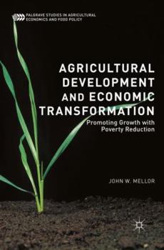 Paperback Agricultural Development and Economic Transformation: Promoting Growth with Poverty Reduction Book