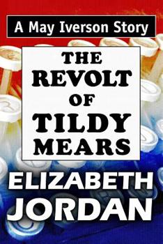 Paperback The Revolt of Tildy Mears: Super Large Print Edition of the May Iverson Story Specially Designed for Low Vision Readers [Large Print] Book