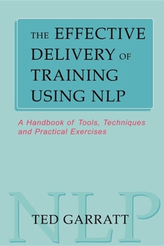 Paperback Effective Delivery of Training Using NLP Book
