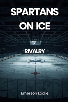 Rivalry (Spartans on Ice)