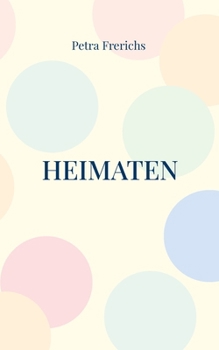 Paperback Heimaten: Mehr als nur einmal zu Hause [German] Book