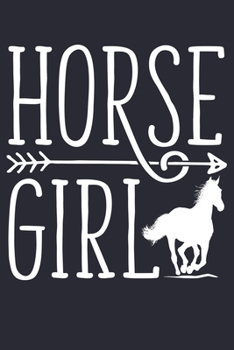 Horse Girl: Horse Lined Notebook, Journal, Organizer, Diary, Composition Notebook, Gifts for Horse Riders and Lovers