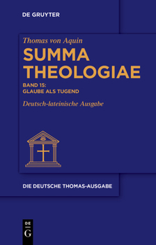 Hardcover Glaube ALS Tugend: II-II: 1-16 [German] Book