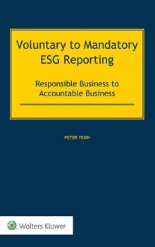 Hardcover Voluntary to Mandatory ESG Reporting: Responsible Business to Accountable Business Book