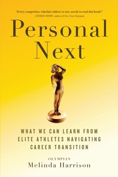 Paperback Personal Next: What We Can Learn From Elite Athletes Navigating Career Transition Book