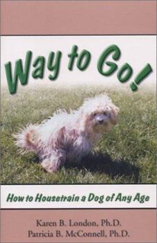 Paperback Way to Go!: How to Housetrain a Dog of Any Age Book