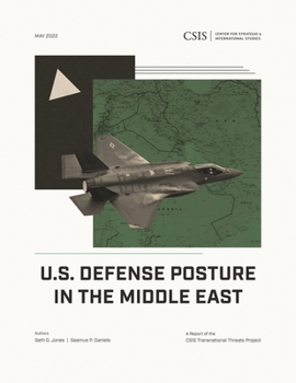 Paperback U.S. Defense Posture in the Middle East: CSIS Report Book