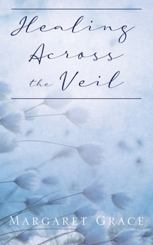 Paperback Healing Across the Veil Book