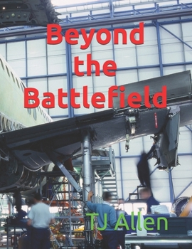 Beyond the Battlefield: Remaking the Military-Industrial Complex for Global Good