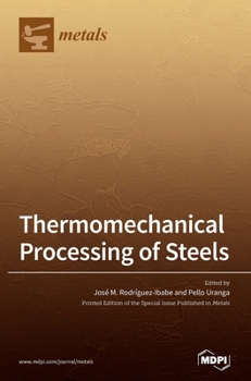 Hardcover Thermomechanical Processing of Steels Book