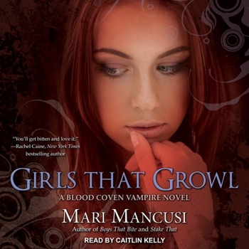 Audio CD Girls That Growl: A Blood Coven Vampire Novel Book
