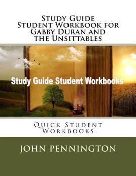 Paperback Study Guide Student Workbook for Gabby Duran and the Unsittables: Quick Student Workbooks Book
