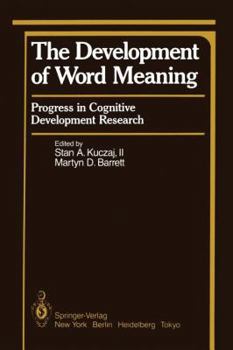 Paperback The Development of Word Meaning: Progress in Cognitive Development Research Book