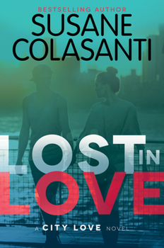 Lost in Love - Book #2 of the City Love