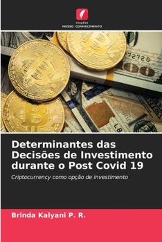Paperback Determinantes das Decisões de Investimento durante o Post Covid 19 [Portuguese] Book