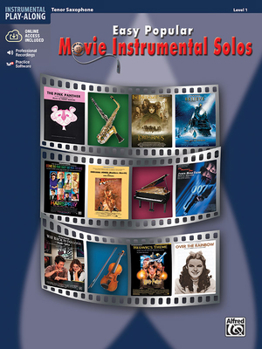 Paperback Easy Popular Movie Instrumental Solos: Tenor Sax, Book & Online Audio/Software [With CD] Book