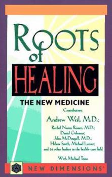 Paperback Roots of Healing: The New Medicine Book