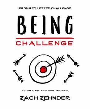 Paperback Being Challenge: A 40-Day Challenge to Be Like Jesus Book