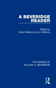 Hardcover A Beveridge Reader (Works of William H. Beveridge) Book