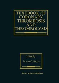 Paperback Textbook of Coronary Thrombosis and Thrombolysis Book