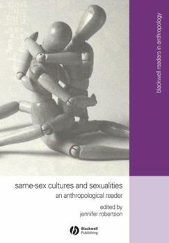Paperback Same-Sex Cultures and Sexualities: An Anthropological Reader Book