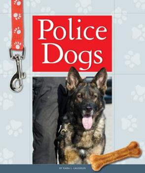 Police Dogs - Book  of the Dogs with Jobs