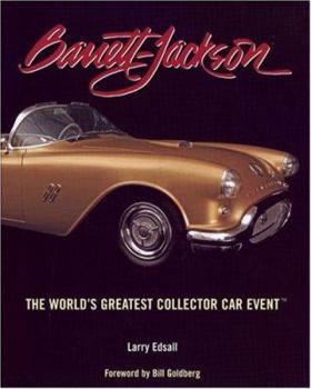 Hardcover Barrett-Jackson: The World's Greatest Collector Car Event Book