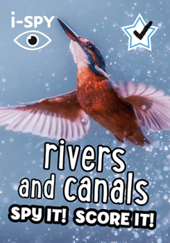 Paperback I-Spy Rivers and Canals: Spy It! Score It! Book