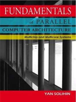 Paperback Fundamentals of Parallel Computer Architecture Book