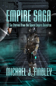 Paperback Empire Saga: All Six Stories from the Space Empire Universe Book