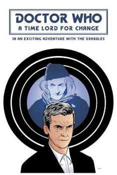 Paperback A Time Lord for Change: In an Exciting Adventure with the Drabbles. Book