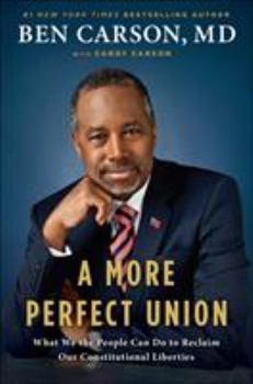 Hardcover A More Perfect Union: What We the People Can Do to Reclaim Our Constitutional Liberties Book