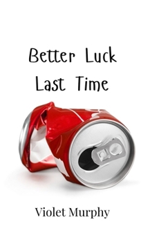 Hardcover Better Luck Last Time Book