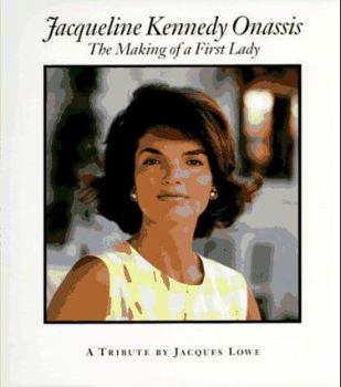 Hardcover Jacqueline Kennedy Onassis: The Making of a First Lady Book