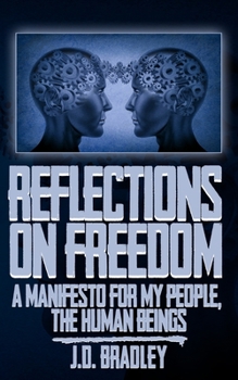 Paperback Reflections on Freedom: A Manifesto for My People, the Human Beings Book