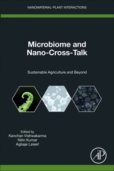 Paperback Microbiome and Nano-Cross-Talk: Sustainable Agriculture and Beyond Book