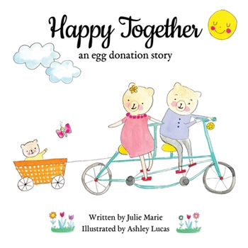 Paperback Happy Together: an egg donation story Book