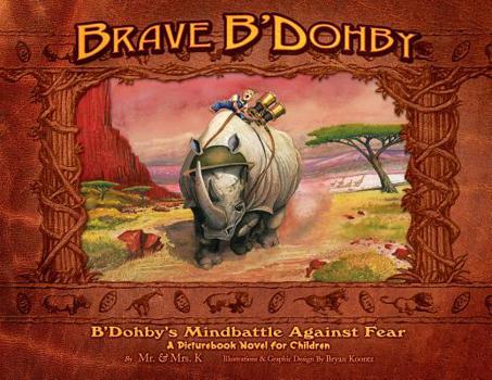 Paperback Brave B'Dohby: B'Dohby's Mindbattle Against Fear Book