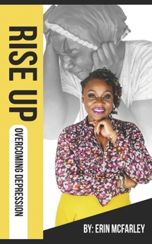 RISE UP: Overcoming Depression: Strong people get depression too!