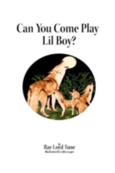 Paperback Can You Come Play Lil Boy? Book